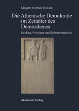 Die Athenische Demokratie im Zeitalter des Demosthenes - Mogens Herman Hansen