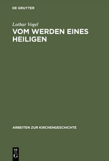 Vom Werden eines Heiligen - Lothar Vogel