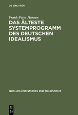 Das &auml;lteste Systemprogramm des deutschen Idealismus - Frank-Peter Hansen