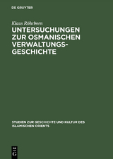Untersuchungen zur osmanischen Verwaltungsgeschichte - Klaus R&ouml;hrborn