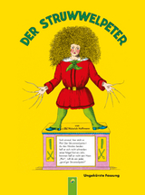 Der Struwwelpeter (ungek&uuml;rzte Fassung) - Heinrich Hoffmann