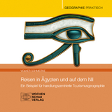 Reisen in Ägypten und auf dem Nil - Volker Schmidtke