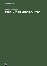 Kritik der Geopolitik - Rainer Sprengel
