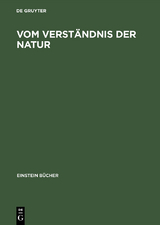 Vom Verst&auml;ndnis der Natur