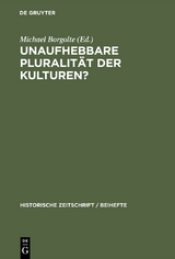 Unaufhebbare Pluralit&auml;t der Kulturen? - 
