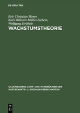 Wachstumstheorie - Eric Christian Meyer, Karl-Wilhelm M&uuml;ller-Siebers, Wolfgang Str&ouml;bele