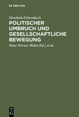 Politischer Umbruch und gesellschaftliche Bewegung - Elisabeth Fehrenbach