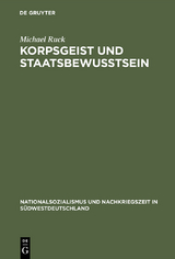 Korpsgeist und Staatsbewu&szlig;tsein - Michael Ruck