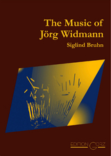 The Music of J&ouml;rg Widmann - Siglind Bruhn