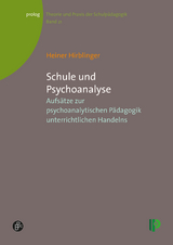 Schule und Psychoanalyse - Heiner Hirblinger