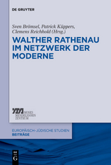 Walther Rathenau im Netzwerk der Moderne - 