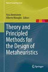Theory and Principled Methods for the Design of Metaheuristics - 