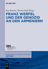 Franz Werfel und der Genozid an den Armeniern - 