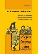 Der libert&auml;re &acute;Schulplan&acute; - Stephan Marti