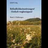 Befindlichkeitsst&ouml;rungen? - Einfach wegkneippen! Band 2:Erk&auml;ltungen - Jakob Lang