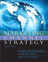 Marketing Channel Strategy - Palmatier, Robert W.; Stern, Louis; El-Ansary, Adel; Anderson, Erin