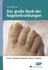 Das gro&szlig;e Buch der Nagelerkrankungen - Anke Niederau