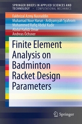 Finite Element Analysis on Badminton Racket Design Parameters - Fakhrizal Azmy Nasruddin, Muhamad Noor Harun, Ardiyansyah Syahrom, Mohammed Rafiq Abdul Kadir, Abdul Hafidz Omar, Andreas &Ouml;chsner