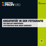 Kreativit&auml;t in der Fotografie - Lutz Lungershausen