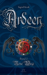 Ardeen - Neue Wege - Kraft, Sigrid