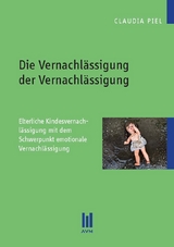 Die Vernachl&auml;ssigung der Vernachl&auml;ssigung - Claudia Piel