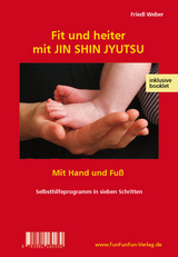 Fit und heiter mit JIN SHIN JYUTSU - Weber, Friedl