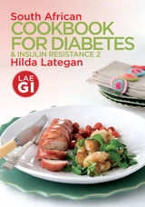 South African Cookbook for Diabetes & Insulin Resistance 2 - Hilda Lategan