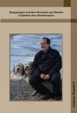 Begegnungen zwischen Menschen und Hunden - Andreas Hamdorf