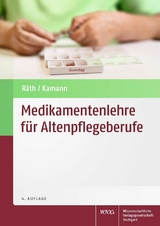 Medikamentenlehre f&uuml;r Altenpflegeberufe - Ulrich R&auml;th