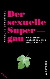 Der sexuelle Supergau - Ingelore Ebberfeld