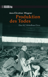 Produktion des Todes -  Jens-Christian Wagner