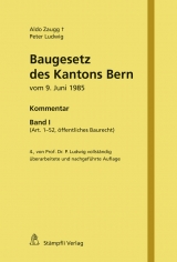 Baugesetz des Kantons Bern - Aldo Zaugg, Peter Ludwig