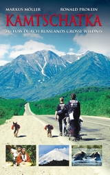 Kamtschatka - Markus M&ouml;ller, Ronald Prokein