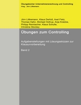 &Uuml;bungen zum Controlling - J&ouml;rn Littkemann, Klaus Derfu&szlig;, Axel Fietz, Klaus Schulte
