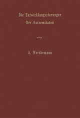 Die Entwicklungsst&ouml;rungen der Extremit&auml;ten