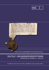 Digitale Urkundenpr&auml;sentationen - 