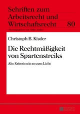 Die Rechtm&auml;&szlig;igkeit von Spartenstreiks - Christoph B. Kistler