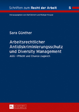 Arbeitsrechtlicher Antidiskriminierungsschutz und Diversity Management - Sara G&uuml;nther