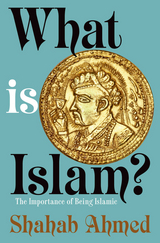 What Is Islam? - Shahab Ahmed