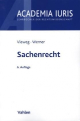 Sachenrecht - Klaus Vieweg, Almuth Werner