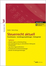 Steuerrecht aktuell 3/2013 - Sascha Bleschick, Thilo C&ouml;ster, Jens Intemann, Thomas Ke&szlig;, Alexander Kratzsch, Karsten Kusch, Dirk Stiefel, Winfred Wende, Horst-G&uuml;nther Zaisch