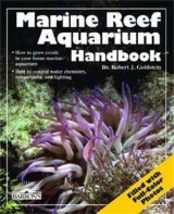 Marine Reef Aquarium Handbook - Goldstein, Robert