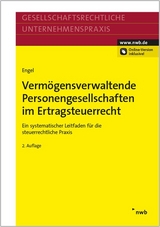 Verm&ouml;gensverwaltende Personengesellschaften im Ertragsteuerrecht - Michaela Engel