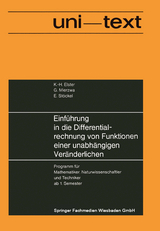 Einf&uuml;hrung in die Differentialrechnung von Funktionen einer unabh&auml;ngigen Ver&auml;nderlichen - Karl-Heinz Elster