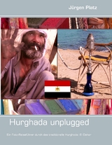 Hurghada unplugged - J&uuml;rgen Platz
