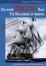 Das wahre Piraten Buch – The Buccaneers of America - Alexandre O. Exquemelin