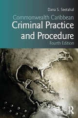 Commonwealth Caribbean Criminal Practice and Procedure - Seetahal, Dana S.