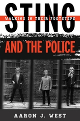 Sting and The Police -  Aaron J West