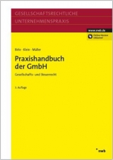 Praxishandbuch der GmbH - J&uuml;rgen P. Birle, Hartmut Klein, Thomas M&uuml;ller