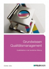 Grundwissen Qualit&auml;tsmanagement - G&uuml;nter Jobs